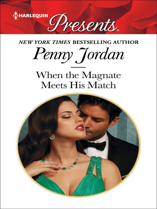 Title details for When the Magnate Meets His Match by Penny Jordan - Available